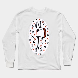 rose buddies - the axe man fan sticker Long Sleeve T-Shirt